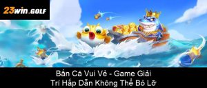 Vua Bắn Cá 3D – Trải Nghiệm Game Bắn Cá Đỉnh Cao 2025