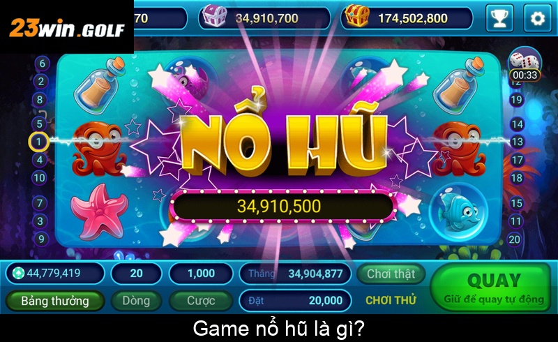 Game nổ hũ là gì