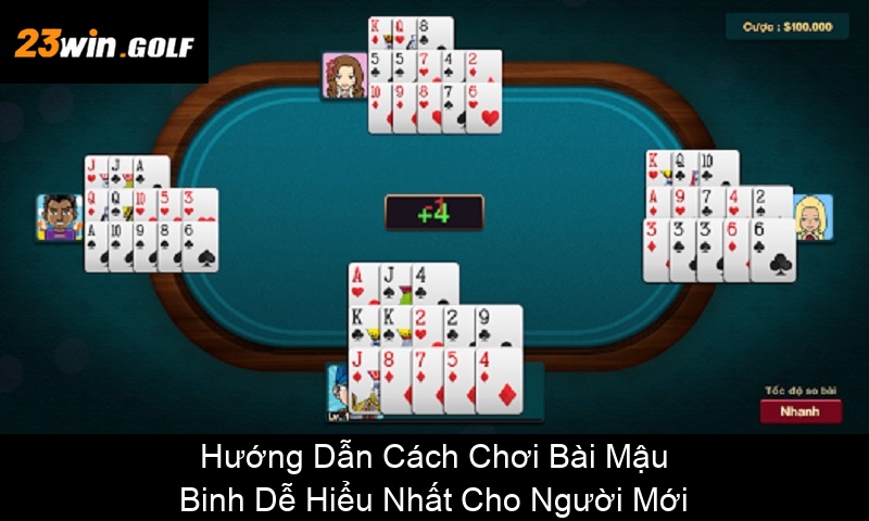 Hướng Dẫn Cách Chơi Bài Mậu Binh Dễ Hiểu Nhất Cho Người Mới