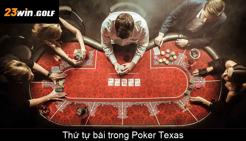 Thứ tự bài trong Poker Texas